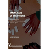 Taking Care of the Future: Moral Education and British Humanitarianism in South Africa
