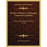 The Story Of Henry E. Huntington, Constructive Capitalist: A Little Known Master Of Millions (1914)