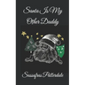 Santa Is My Other Daddy