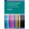 Printing Technologies and Applications: A multidisciplinary roadmap