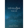 Infinite Love Finite Life