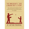 The Immigrants' Son: A Bronx Boy's Story