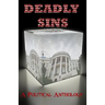 Deadly Sins: A Political Anthology
