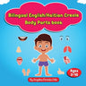 Bilingual English/Haitian Creole My Body Parts Book: Ages 3-10