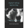 Plenty Wolf Medicine: 7 Lakota Life Values
