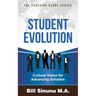 Student Evolution: Cultural Vision for Advancing Scholars