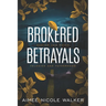 Brokered Betrayals