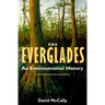 The Everglades: An Environmental History