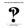 Why Did Our Families Do That