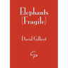 Elephants (Fragile)