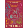 The Way Home: Two Novellas from the World of the Last Unicorn