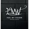 Feel My Vision