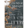 Hanoi at Midnight: Stories