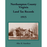Northampton County, Virginia Land Tax Records, 1915