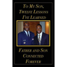 To My Son, Best Twelve Lessions I've Learned