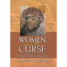 Women and the Curse: The Role of Women in the Church