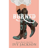 Burned: A Single Dad Romance