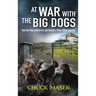 At War with the Big Dogs: How One Man in Need of a Job Started a Billion Dollar Industry