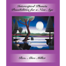 Intercepted Planets: Possibilities for a New Age