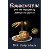Frankenstein: But the Monster is Allergic to Gluten