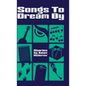 Songs to Dream By