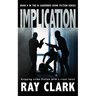 Implication: Gripping crime fiction with a cruel twist