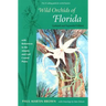 Wild Orchids of Florida: With References to the Atlantic and Gulf Coastal Plains