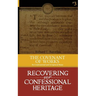 The Covenant of Works: Its Confessional and Scriptural Basis
