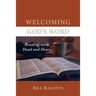 Welcoming God's Word: Reading with Head and Heart