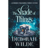 The Shade of Things: A Humorous Paranormal Women's Fiction