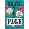 Brave the Page: How Writing Our Hard Stories Brings Healing and Wholeness