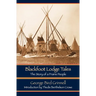 Blackfoot Lodge Tales: The Story of a Prairie People