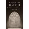 A Room for Ruth: Collection of Short Stories & Poems