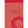 British Engineers and Africa, 1875-1914