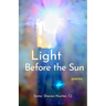 Light Before the Sun: Poems