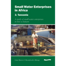 Small Water Enterprises in Africa 1 - Tanzania: A Study of Small Water Enterprises in Dar Es Salaam