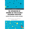 The Integration of Internet of Toys in Early Childhood Education: Research from Australia, England, and Norway