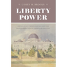 Liberty Power: Antislavery Third Parties and the Transformation of American Politics