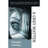 A Grey Matter