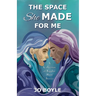 The Space She Made for Me: A Collection of Sapphic Short Stories