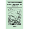 Buckskin Cookery - Vol II - The Hunting Section