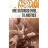 One Disturbed Mind, To Another