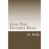 God The Invisible King