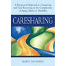 Caresharing: A Reciprocal Approach to Caregiving and Care Receiving in the Complexities of Aging, Illness or Disability