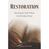 Restoration: Returning the Torah of Moses to the Disciples of Jesus