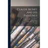 Claude Monet And His Paintings