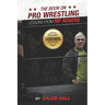 The Book On Pro Wrestling: Lessons From Rip Rogers Legends Edition