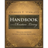 Charles Stanley's Handbook for Christian Living: Biblical Answers to Life's Tough Questions