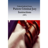 Federal Judicial Center: Pattern Criminal Jury Instructions (1987)