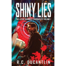 Shiny Lies - The Aydin Trammell Chronicles Volume One